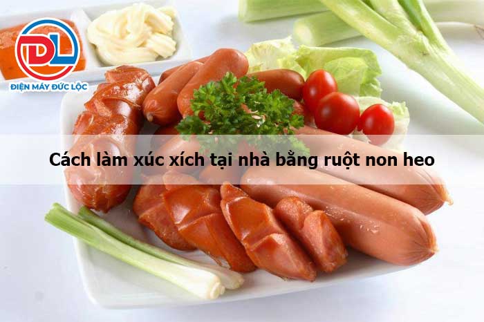 cách làm xúc xích tại nhà bằng ruột non heo